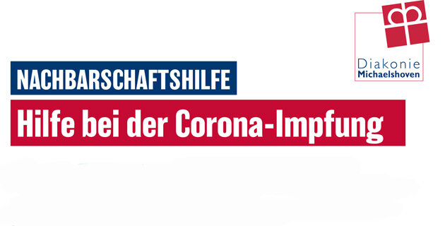 Schriftzug: Nachbarschaftshilfe, Hilfe bei der Corona-Impfung